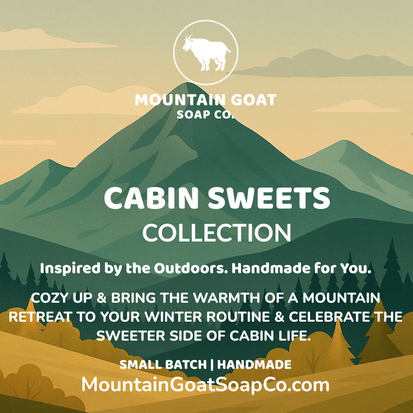 Cabin Sweets Gift Set: PRE-ORDER - Mountain Goat Soap Co.